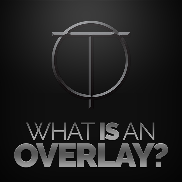 What is a stream overlay - Twitch Overlay