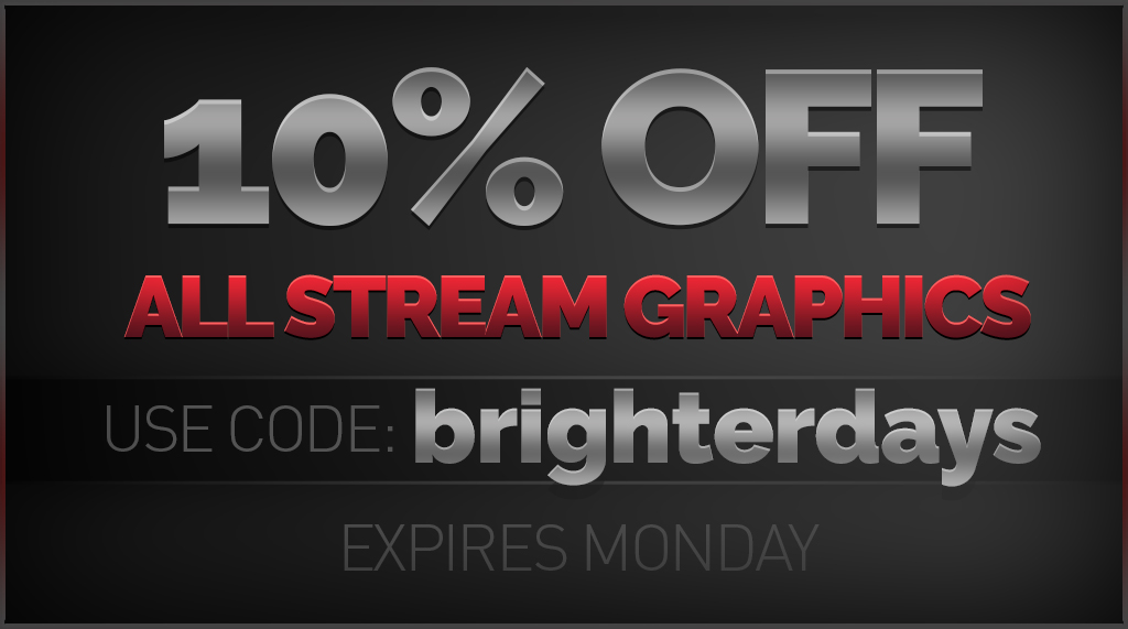 10% off Stream Graphics this weekend!