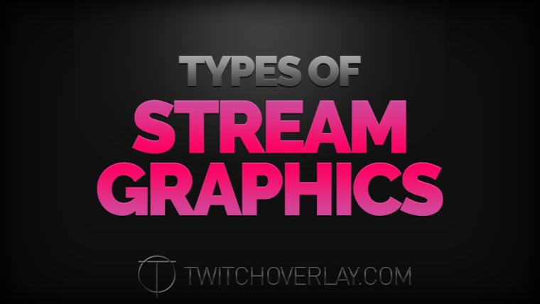 Types of stream graphics