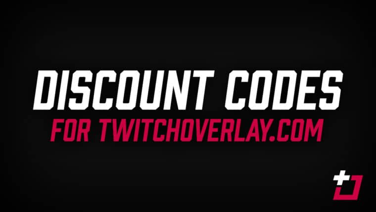 Discount Codes for TwitchOverlay.com (Updated January 2020)