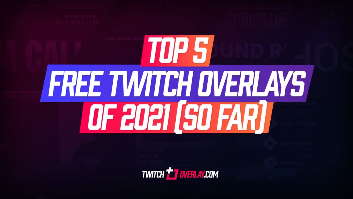 free twitch overlays