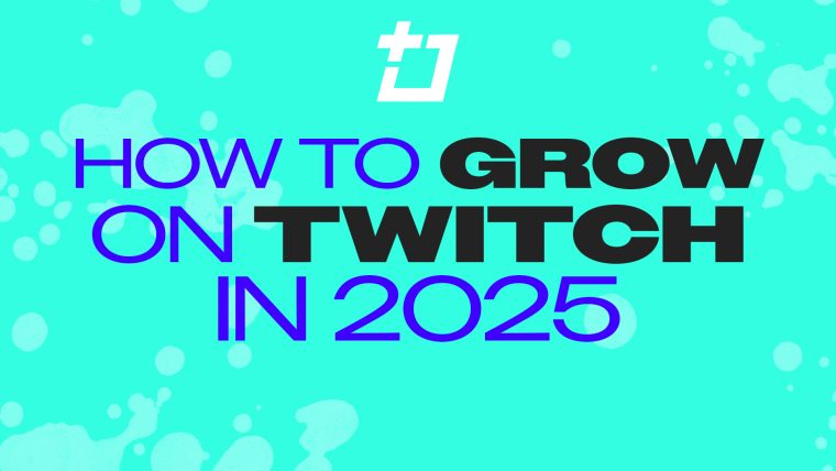 How to Grow on Twitch in 2025 | A Comprehensive Guide