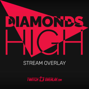 Diamonds High – Red Angular Stream Overlay