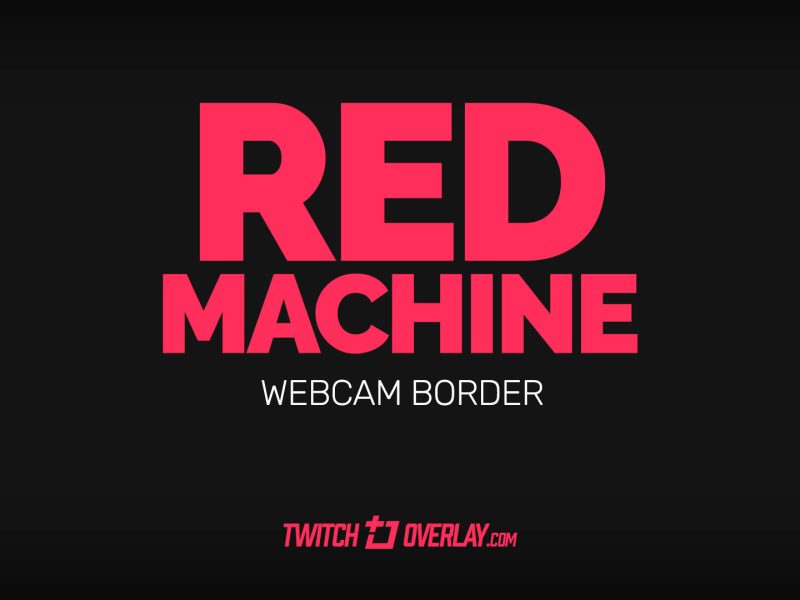 Red Machine Cam Overlay